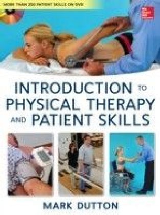 Introduction to Physical Therapy and Patient Skills