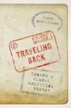 Traveling Back: Toward a Global Political Theory