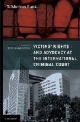 Victims' Rights and Advocacy at the International Criminal Court