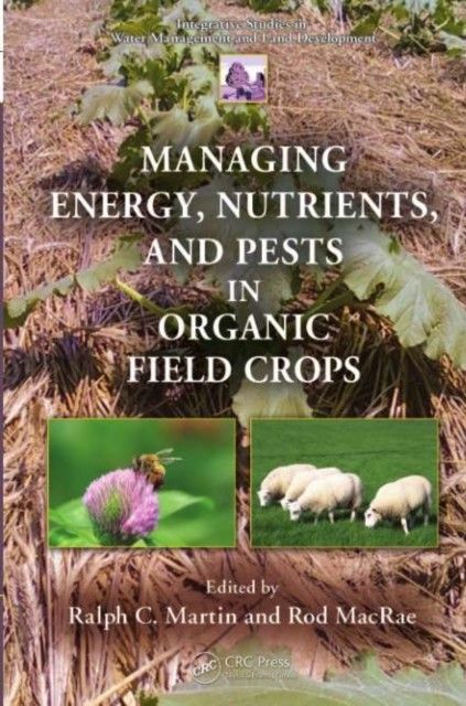 Managing Energy, Nutrients, and Pests in Organic Field Crops main product photo