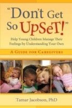 "Don't Get So Upset!"