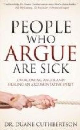 People Who Argue Are Sick