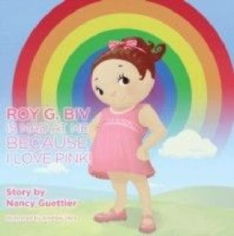 Roy G. Biv is Mad at Me Because I Love Pink