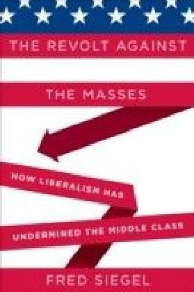 Revolt Against the Masses