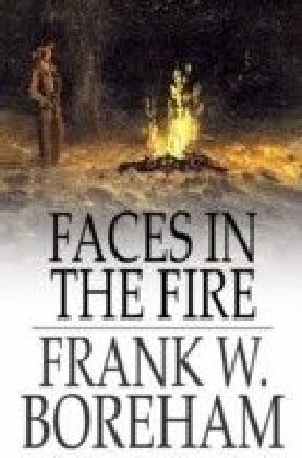 Faces in the Fire