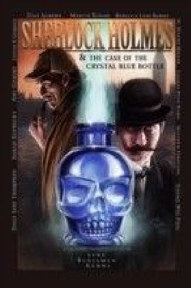 Sherlock Holmes and The Case of The Crystal Blue Bottle