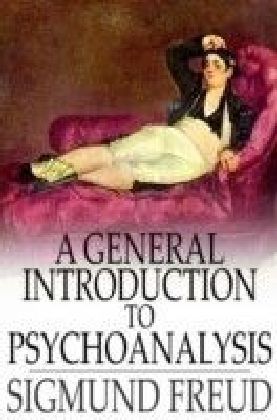 General Introduction to Psychoanalysis