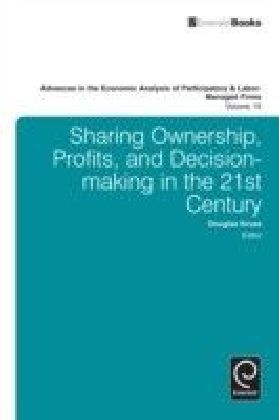 Sharing Ownership, Profits, and Decision-Making in the 21st Century