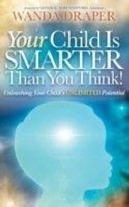 Your Child Is Smarter Than You Think