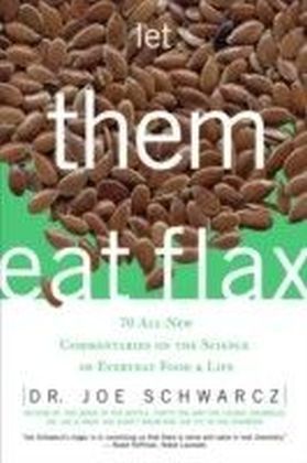 Let Them Eat Flax