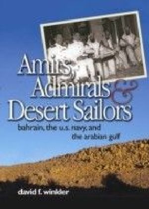 Amirs, Admirals & Desert Sailors