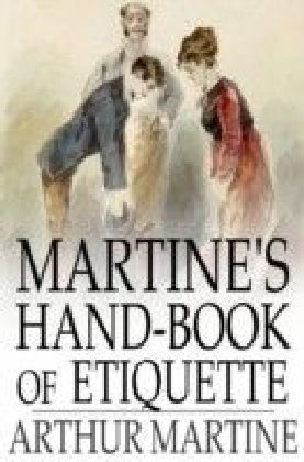 Martine's Hand-Book of Etiquette