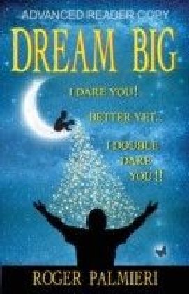 Dream Big I Dare You
