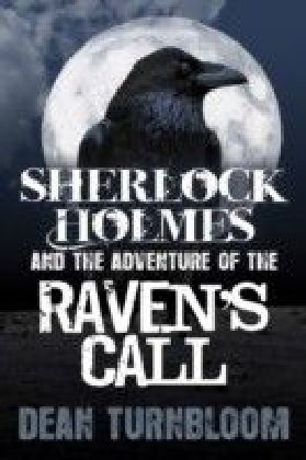 Sherlock Holmes and The Adventure of The Raven's Call