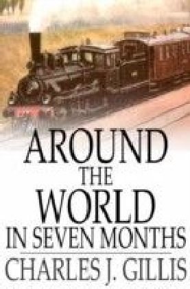 Around the World in Seven Months