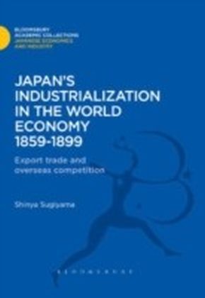 Japan's Industrialization in the World Economy:1859-1899