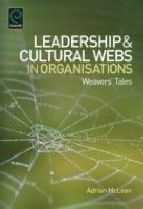 Leaderhip and Cultural Webs in Organisations