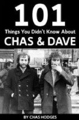 101 Facts you didn't know about Chas and Dave