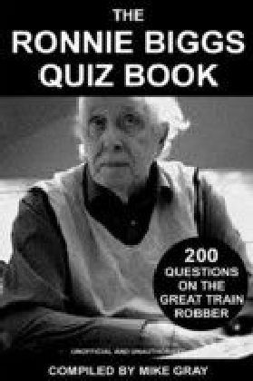 Ronnie Biggs Quiz Book