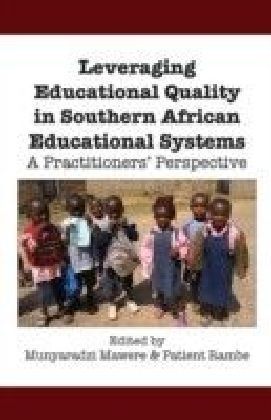 Leveraging Educational Quality in Southern African Educational Systems