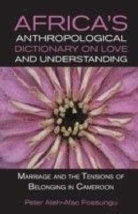 Africa's Anthropological Dictionary on Love and Understandin