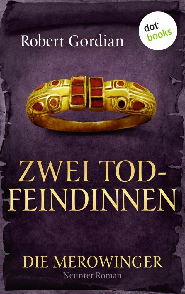 DIE MEROWINGER - Neunter Roman: Zwei Todfeindinnen main product photo