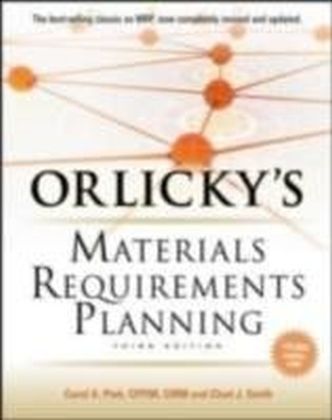 Orlicky's Material Requirements Planning 3/E