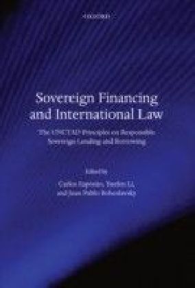 Sovereign Financing and International Law: The UNCTAD Principles on Responsible Sovereign Lending and Borrowing