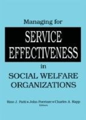 Managing for Service Effectiveness in Social Welfare Organizations