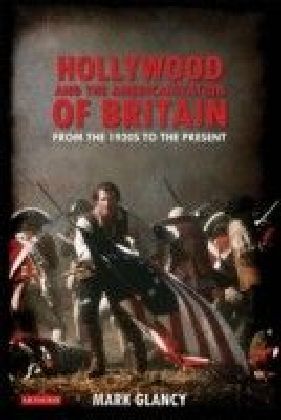 Hollywood and the Americanization of Britain main product photo