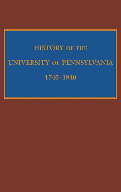 History of the University of Pennsylvania, 1740-1940 main product photo