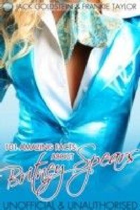 101 Amazing Facts About Britney Spears