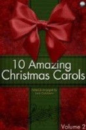 10 Amazing Christmas Carols - Volume 2