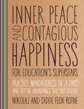 Inner Peace and Contagious Happiness for Education's Superstars