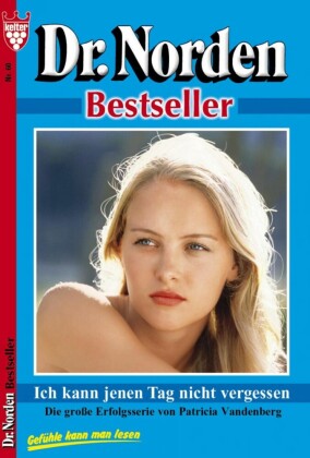 Dr. Norden Bestseller 60 - Arztroman