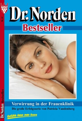 Dr. Norden Bestseller 61 - Arztroman