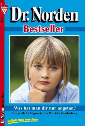 Dr. Norden Bestseller 62 - Arztroman
