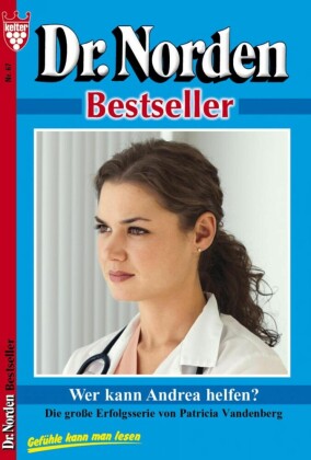 Dr. Norden Bestseller 67 - Arztroman