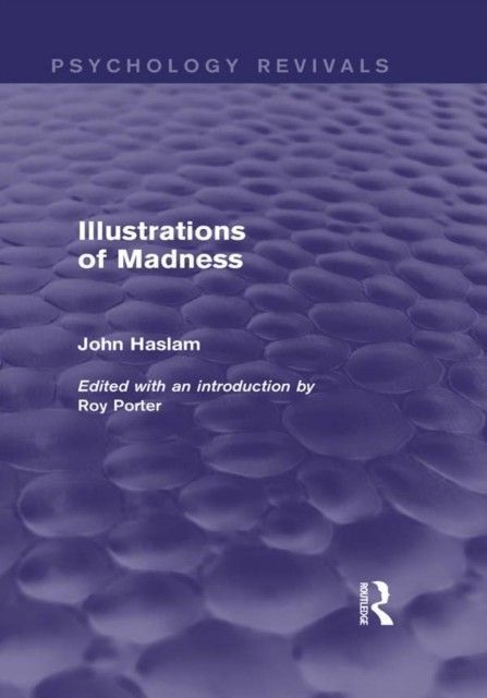 Illustrations of Madness (Psychology Revivals) main product photo