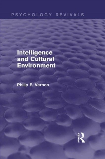 Intelligence and Cultural Environment (Psychology Revivals) main product photo
