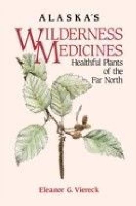 Alaska's Wilderness Medicines