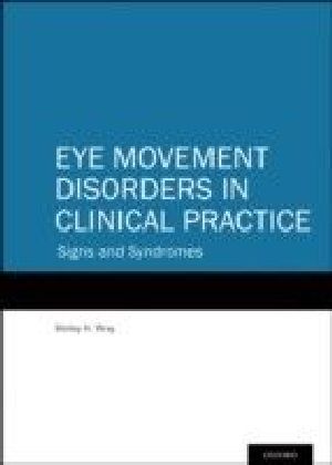 Eye Movement Disorders in Clinical Practice: Signs and Syndromes