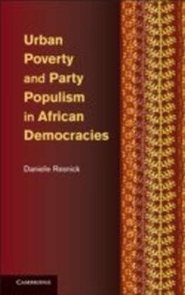 Urban Poverty and Party Populism in African Democracies main product photo