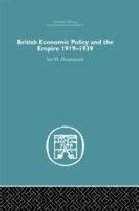 British Economic Policy and Empire, 1919-1939 main product photo