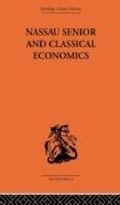 Nassau Senior and Classical Economics