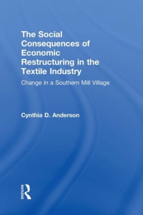 Social Consequences of Economic Restructuring in the Textile Industry