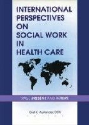 International Perspectives on Social Work in Health Care