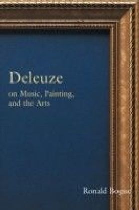 Deleuze on Music, Painting and the Arts