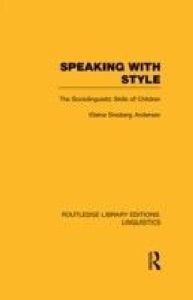 Speaking With Style (RLE Linguistics C: Applied Linguistics)