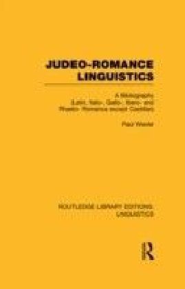 Judeo-Romance Linguistics (RLE Linguistics E: Indo-European Linguistics)